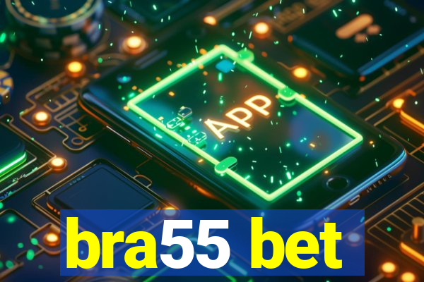 bra55 bet